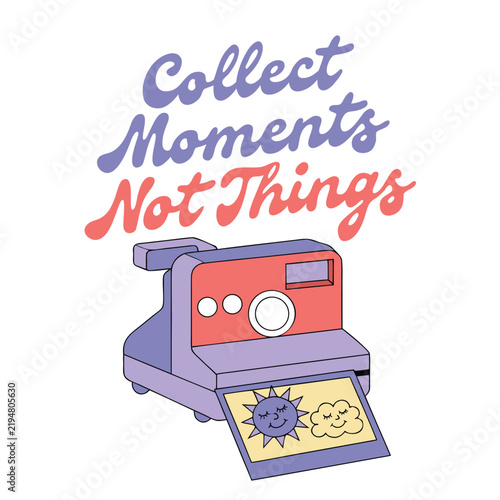 Vector Illustration of Polaroid Camera and Sun with Quote Collect Moments Not Things