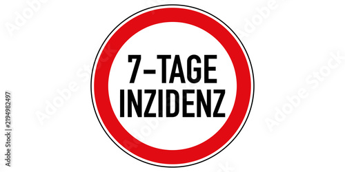 Fotografie Seven day incidence rate sign with red circle warning.