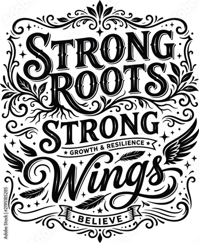 Strong roots strong wings vintage inspirational poster design Vector, illustration