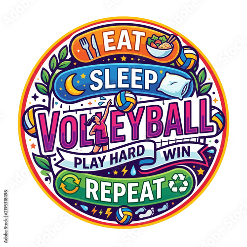 Eat Sleep Volleyball Play Hard Win Repeat Motivational Art