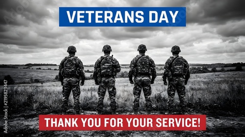 A patriotic veterans day tribute image featuring four soldiers standing in a field with text honoring military service and expressing gratitude for their brave sacrifice