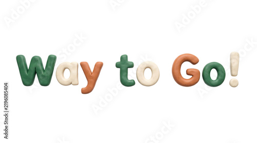 Way to go phrase made of colorful plasticine letters on transparent background. Cute handmade clay typography. Motivation and praise concept for greeting card.