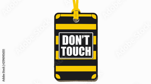 Bold black and yellow luggage tag with DONT TOUCH warning.