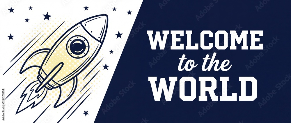 Fototapeta premium Rocket spaceship launch welcome world vector banner illustration retro comic retro space design greeting card template background for newborn baby boy startup launch celebration announcement poster