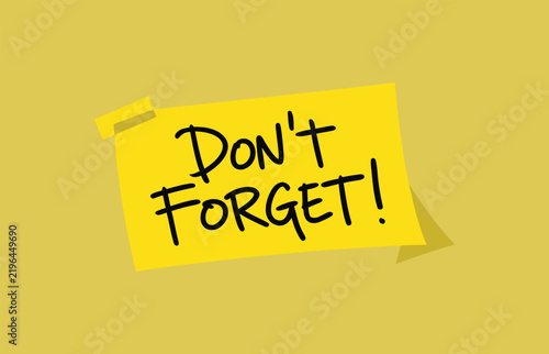 Yellow sticky note with Don't Forget text, reminder paper vector, office memo for task management and planning
