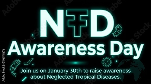 Neon text graphic for neglected tropical diseases awareness day observed annually on january thirtieth worldwide with digital graphic with against dark background