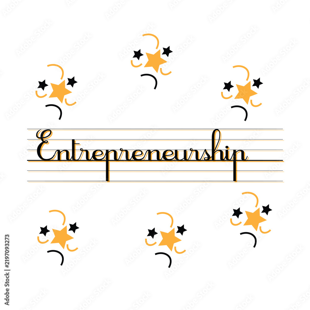 Fototapeta premium Entrepreneurship typography on lined paper background with star decorations entrepreneurship word star icons white background graphic resource word art decorative stars lined text business dev