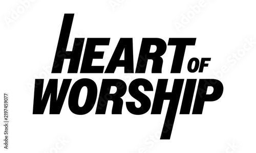 Heart of Worship. Christian Typography Vector Design with Inspirational Faith Quote and Religious Lettering