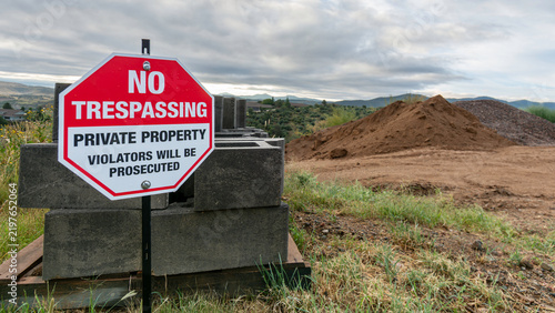 No Trespassing Private Property Warning Sign at Construction Site