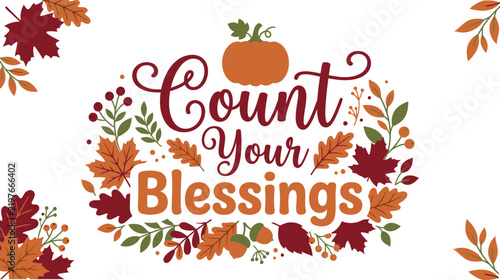 Count Your Blessings Thanksgiving Fall Seasonal Greeting Graphic