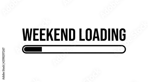 Weekend loading progress bar