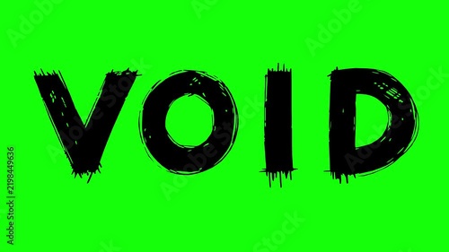 hand drawn style black fill void text animation with line boil effect on green screen chroma key background. Perfect for modern sci-fi and mystery video editing
