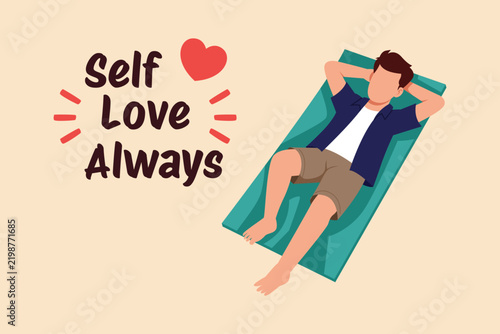 Relaxed man enjoying personal time on a lounge chair with a Self Love Always message. Single's day concept. Colored flat graphic vector ilustration isolated