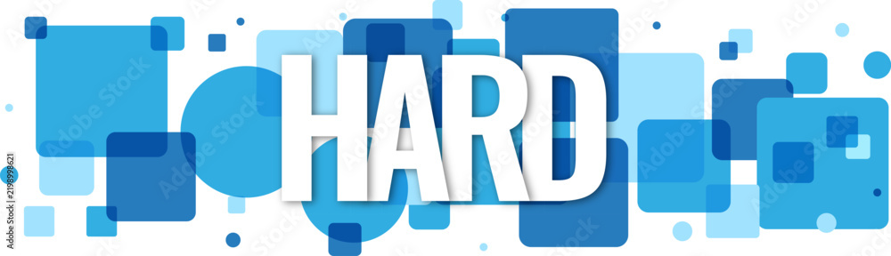 Obraz premium Hard text written in bold white letters over blue abstract geometric square shapes banner design