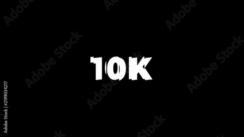 10K Followers Celebration White Text Sliced Glass Kinetic Glitch Effect Animation on black background