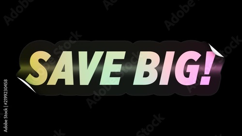 Save Big - Holographic Sale Sticker Loop On Alpha Background