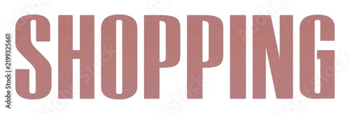 SHOPPING word with terracotta colored fabric texture on white background.