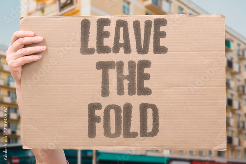 Fotografie "Leave The Fold" Walking away from a tight church costs friends and family