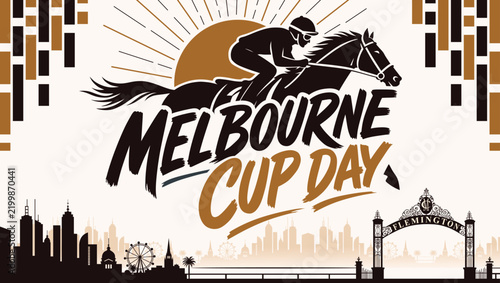 Melbourne Cup Day 2026 horizontal vector background with equestrian racehorse jockey silhouette, sunburst emblem, Melbourne skyline, Flemington archway entrance, geometric border elements, and brush c