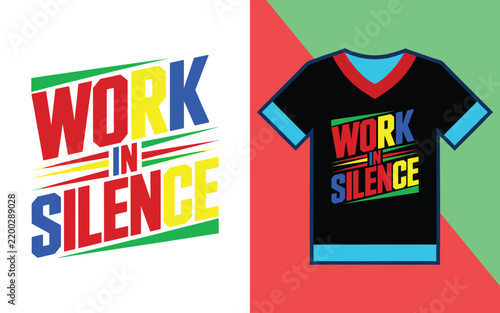 Work in silence slanted typography featuring multi-colored letters on a black t-shirt mockup