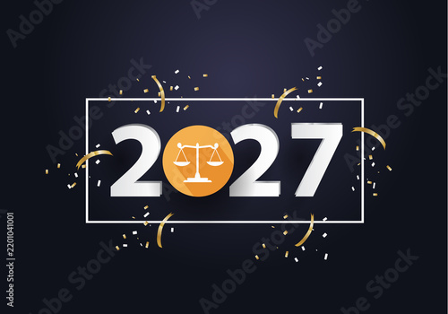 happy new year 2027. 2027 with Scales of justice . concept for lawyer, attorney and law
