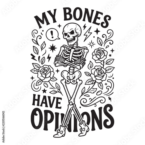 Black and white of a skeleton with crossed arms, surrounded by roses, lightning bolts, and text bones