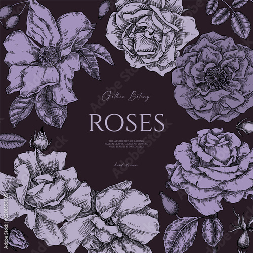 Gothic roses frame design. Floral illustration in vintage style. Dark garden flowers card or invitation. NOT AI generated