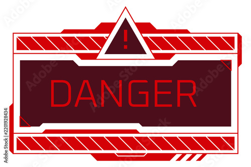 Obraz na płótnie Danger message interface window. Dialog screen frame
