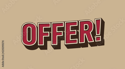 Retro vintage offer text graphic with dimensional shadows and retro colors