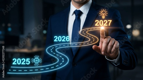 Businessman touching holographic roadmap with future years 2025 to 2027 concept