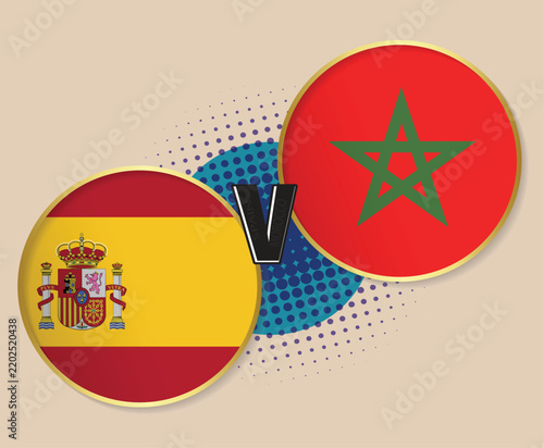 Spain circular flag Vs Morocco circular flag vector and illustration with the abstract colour background 