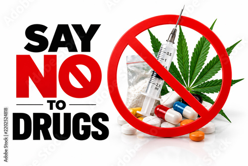 Say No to Drugs, Anti-Drug Awareness and Drug Abuse Prevention Concept