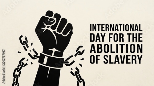 International Day for the Abolition of Slavery with Broken Chains and Raised Fist Illustration