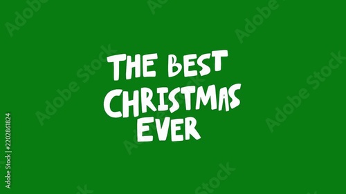 text of the best christmas ever animation text