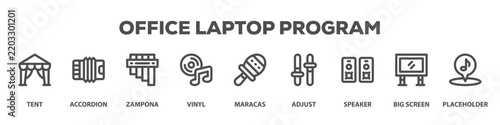 Office Laptop Program with icon of Tent, Accordion, Zampona, Vinyl, Maracas, Adjust, Speaker, Big screen, Placeholder