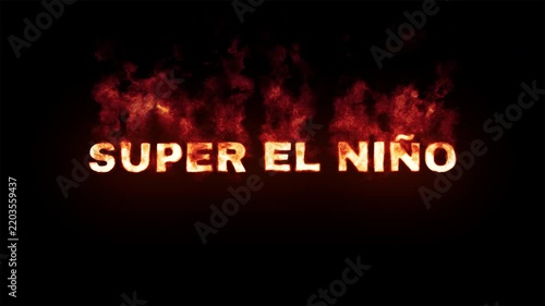 Super El Niño Burning Fire Text Animation