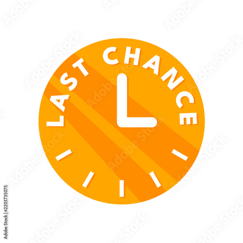 Last chance orange clock sticker badge, vector illustration