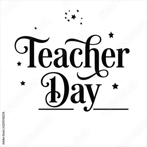 Teacher Day typography design with decorative stars on a white background