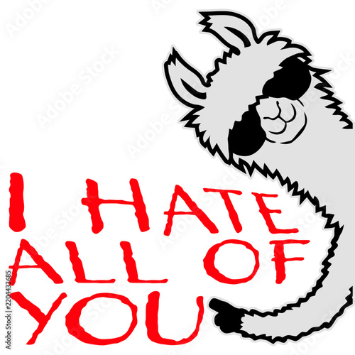 I hate all of you Llama Sunglasses – funny sarcastic antisocial quote for introverts and haters of people. Sarcastic, witty and perfect for funny, introvert humor and antisocial jokes.