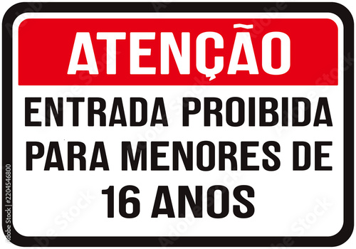 Sign warning in Portuguese language that entry is prohibited for minors under 16 years of age.