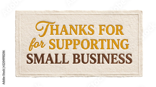 Thank you for supporting small business sign on transparent background. Customer appreciation and gratitude message. Support commerce and independent shops. Small business thank you design.