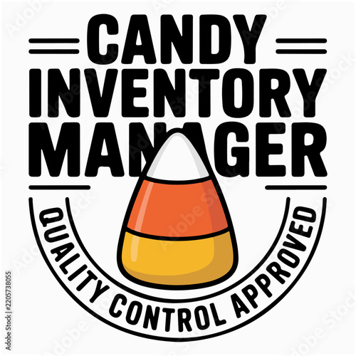 Candy Inventory Manager Halloween Funny Typography Design