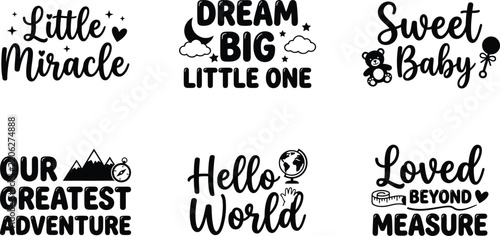 Newborn and nursery typography set with cute baby quotes and simple graphic elements