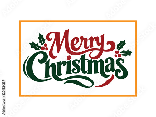 Merry Christmas Festive Typography Christmas Greeting Lettering with Holly Leaves