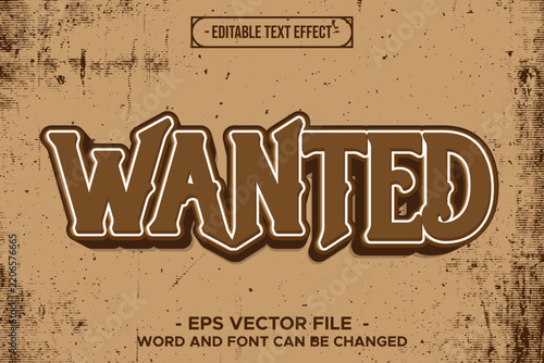 Wanted Editable Text Effect 3D Brown Wild West Vintage Grunge Vector Graphic