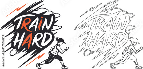 Train hard quote with running person silhouette and dynamic motion lines in two style versions runner
