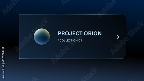 Futuristic project information HUD panel with glowing planet icon, dark glass interface and navigation arrow.