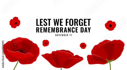 Remembrance day, lest we forget background with red poppy design. Vector illustration