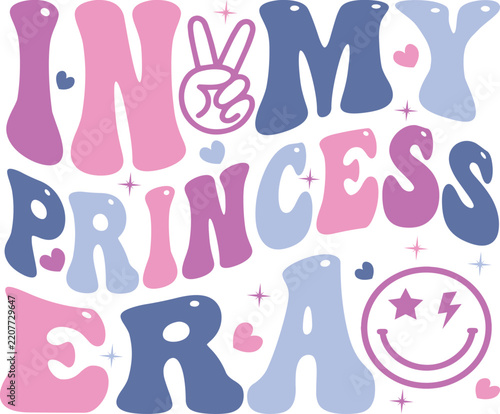 In My Princess Era Groovy Typography Design
