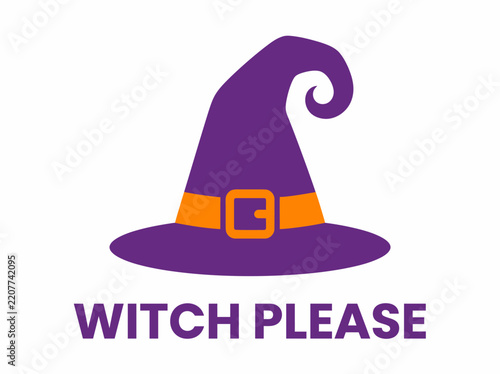 A purple witch hat graphic with the text Witch Please written underneath.